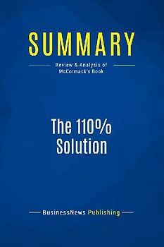 Summary: The 110% Solution