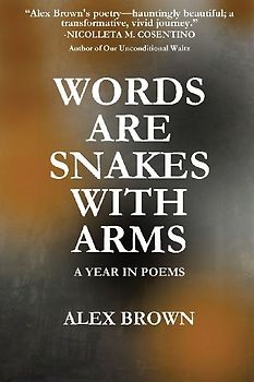 Words Are Snakes With Arms