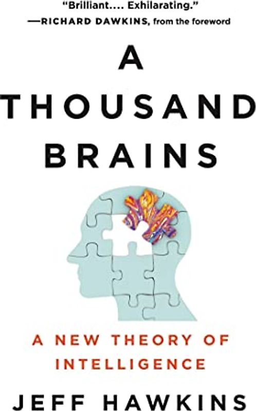 A Thousand Brains: A New Theory of Intelligence