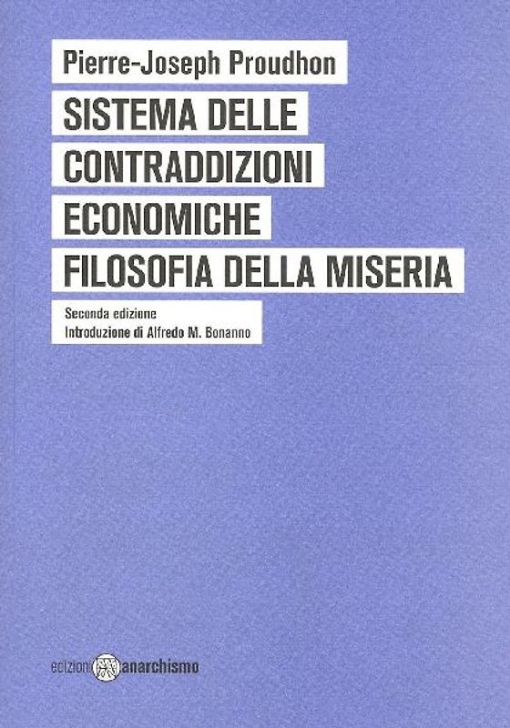 Sistema delle contraddizioni economiche. Filosofia della miseria