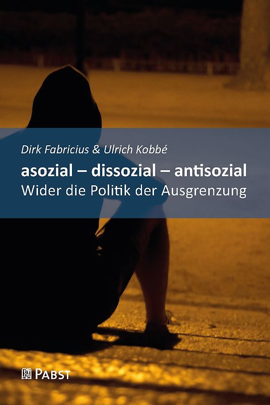 asozial – dissozial – antisozial