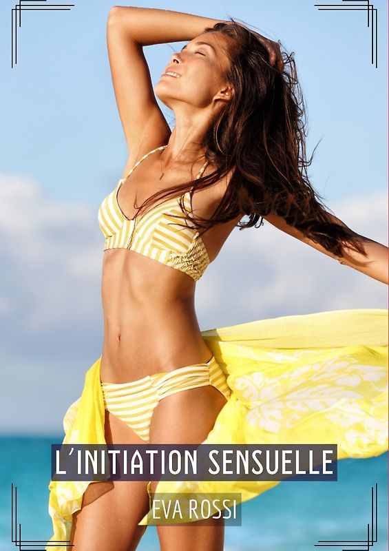 L’Initiation Sensuelle