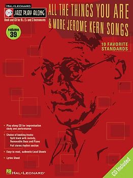All the Things You Are and More: Jerome Kern Songs: Jazz Play-Along Volume 39 (Hal Leonard Jazz Play-Along)
