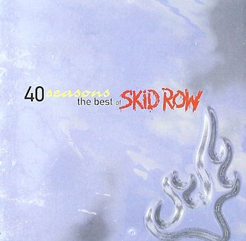 Skid Row - Forty Seasons-Best of