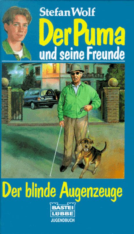 Der Puma und seine Freunde / Der blinde Augenzeuge