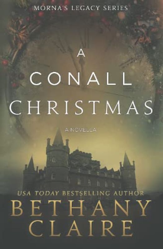 A Conall Christmas: A Scottish Time Travel Romance (Morna's Legacy, Band 3)