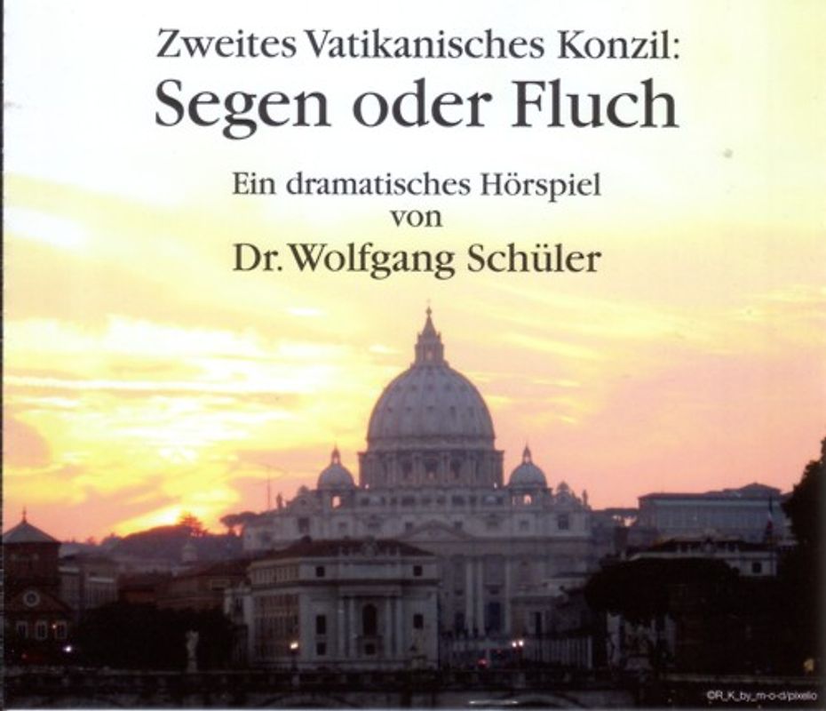 Zweites Vatikanisches Konzil: Segen oder Fluch