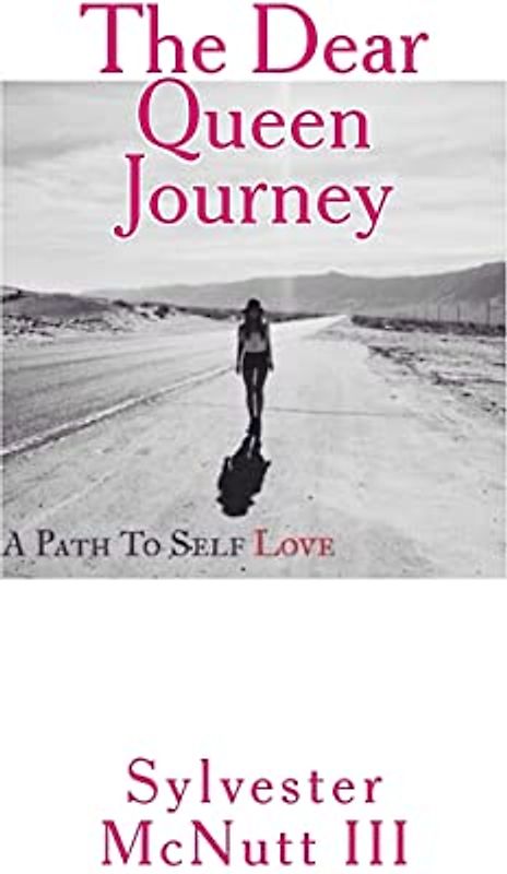 The Dear Queen Journey: A Path To Self-Love