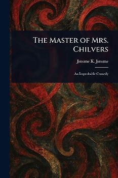 The Master of Mrs. Chilvers