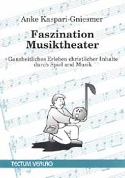 Faszination Musiktheater