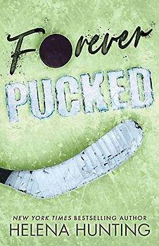 Forever Pucked: Special Edition Paperback (The Pucked Series, Band 4)