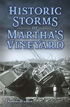 Historic Storms of Martha's Vineyard