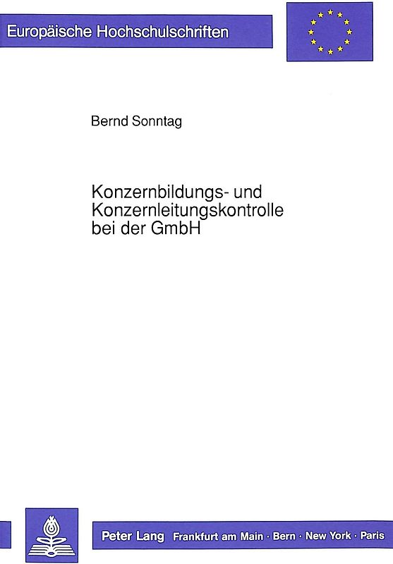 Konzernbildungs- und Konzernleitungskontrolle bei der GmbH