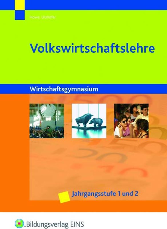Volks- und Betriebswirtschaftslehre mit Rechnungswesen / Volkswirtschaftslehre für Wirtschaftsgymnasien in Baden-Württemberg