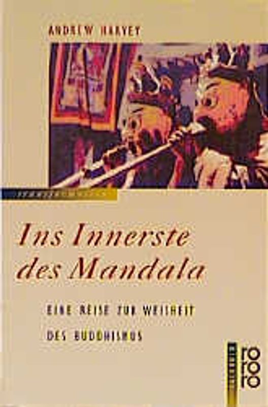 Ins Innerste des Mandala. Eine Reise zur Weisheit des Buddhismus