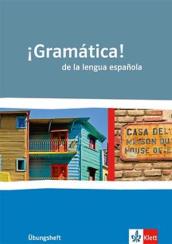 ¡Gramática! de la lengua española. Übungsheft Klasse 10-13
