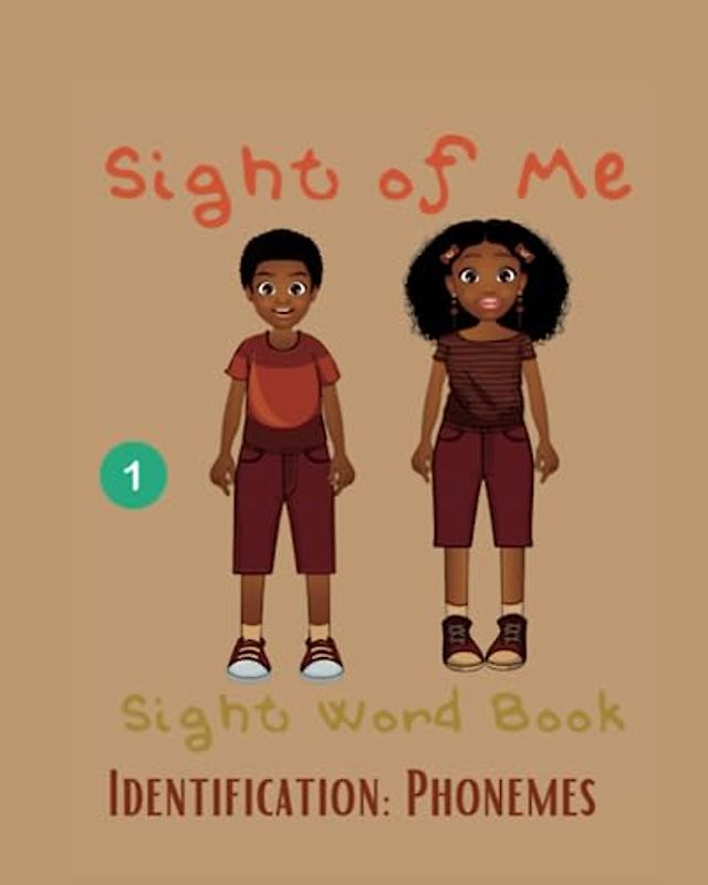 Sight of Me: Sight Word Books: Identification: Phonemes (Sight of Me: Sight Word Phonemic Awareness Books)