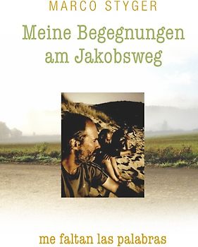 Meine Begegnungen am Jakobsweg