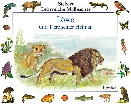 Löwe und Tiere seiner Heimat. Malbuch