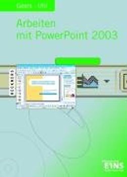 Arbeiten mit PowerPoint 2003