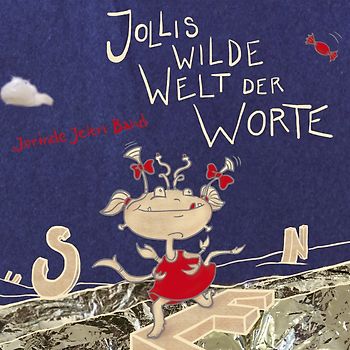 Jollis Wilde Welt der Worte