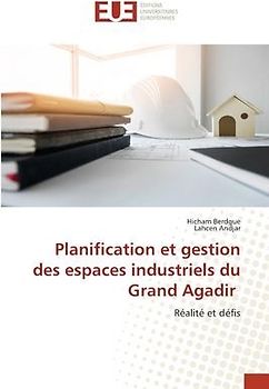 Planification et gestion des espaces industriels du Grand Agadir