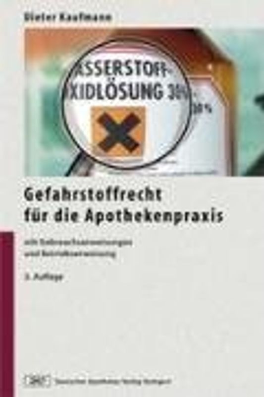 Gefahrstoffrecht für die Apothekenpraxis