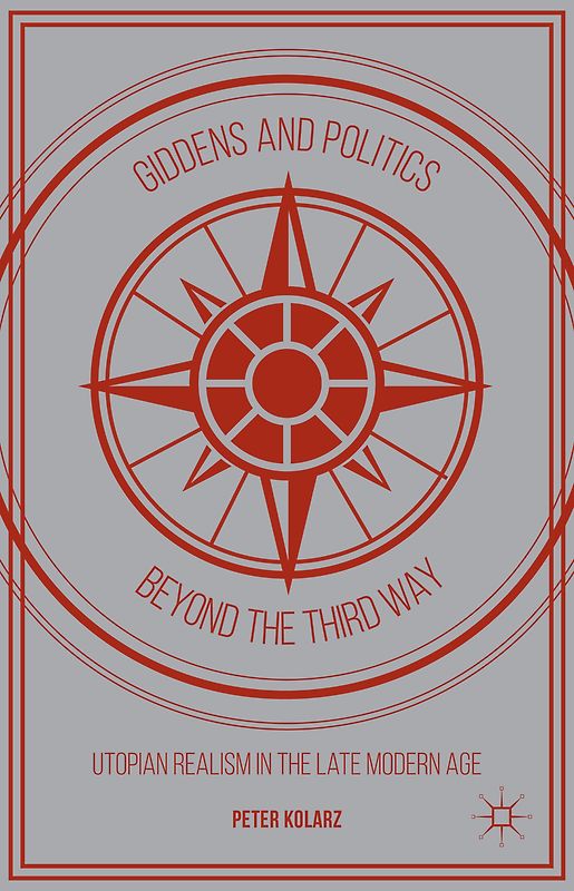 Giddens and Politics beyond the Third Way