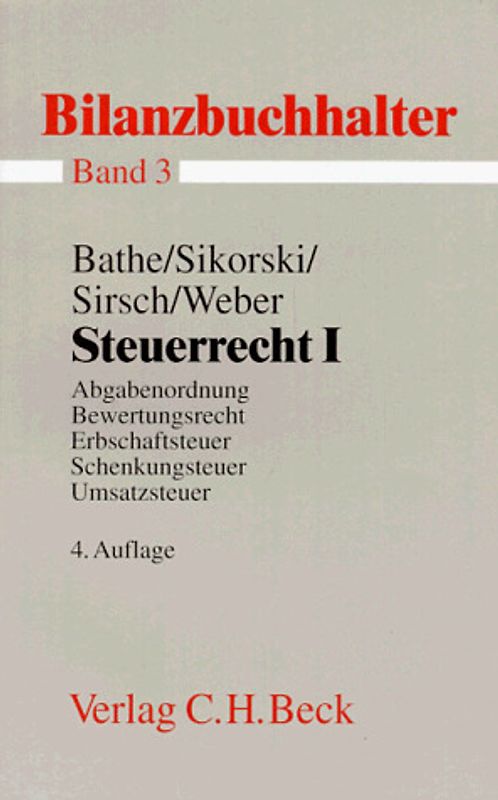 Bilanzbuchhalter / Steuerrecht I. Abgabenordnung, Bewertungsrecht, Erbschaftsteuer, Schenkungsteuer, Umsatzsteuer