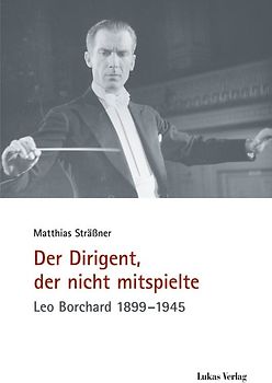 Der Dirigent, der nicht mitspielte