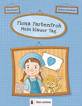 Fiona Farbenfroh - Mein blauer Tag: Die Farbe Blau entdecken: ein blaues Bilderbuch für Kinder ab 2 Jahren | Kinderbuch über Farben - Deutsche Ausgabe