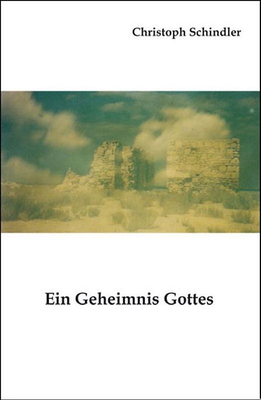 Ein Geheimnis Gottes
