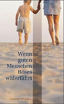 Wenn guten Menschen Böses widerfährt