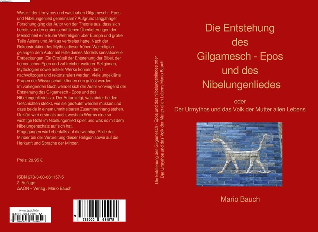 Die Entstehung des Gilgamesch - Epos und des Nibelungenliedes