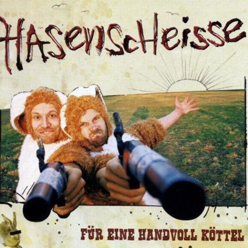Hasenscheisse - Für Eine Hand Voll Köttel