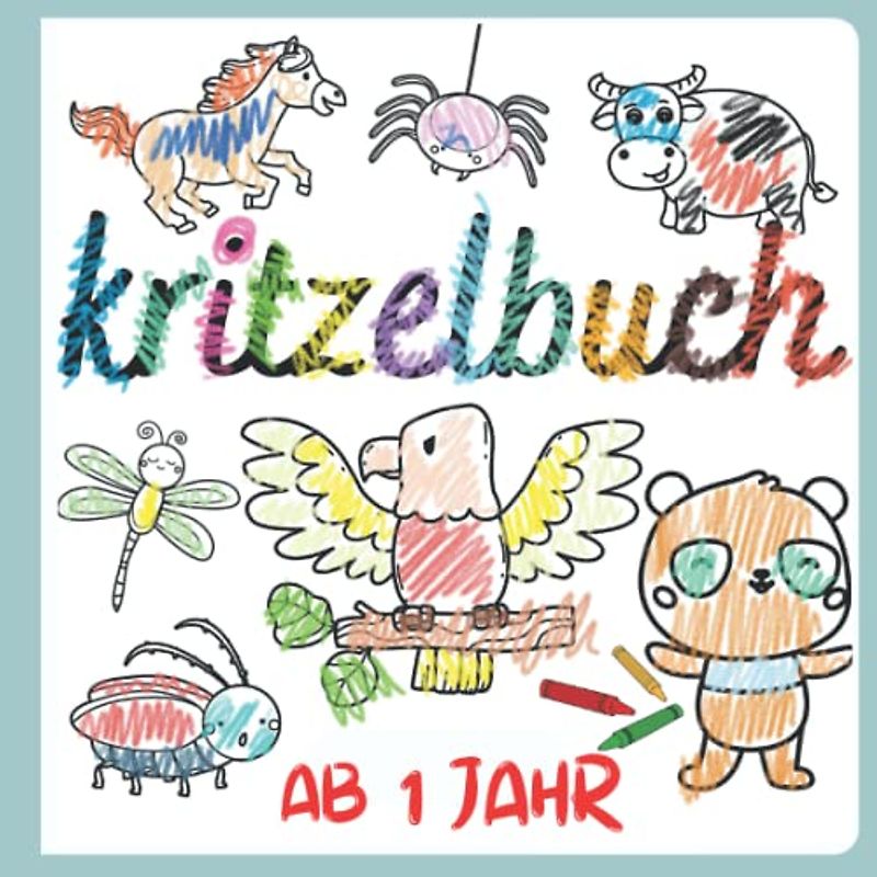 Kritzelbuch ab 1 Jahr: Kritzelbuch und Malbuch für Kinder ab 1 Jahr, 50 Zeichnungen von niedlichen Tieren und Insekten, kreatives Beschäftigungsbuch für Mädchen und Jungen