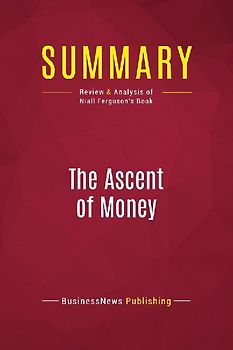 Summary: The Ascent of Money