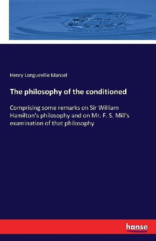 The philosophy of the conditioned