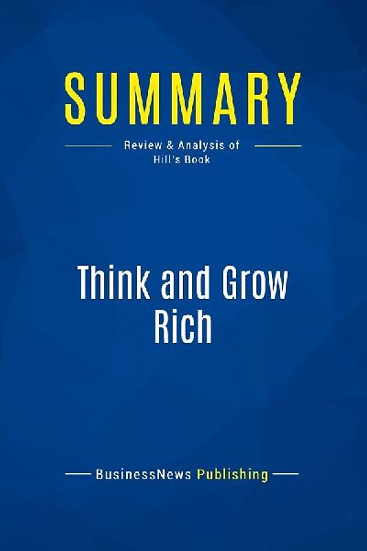 Summary: Think and Grow Rich