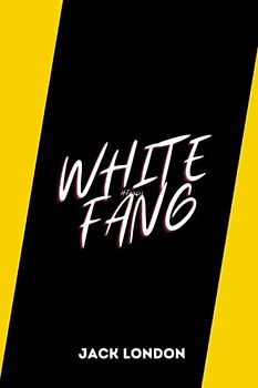 White Fang by jack london