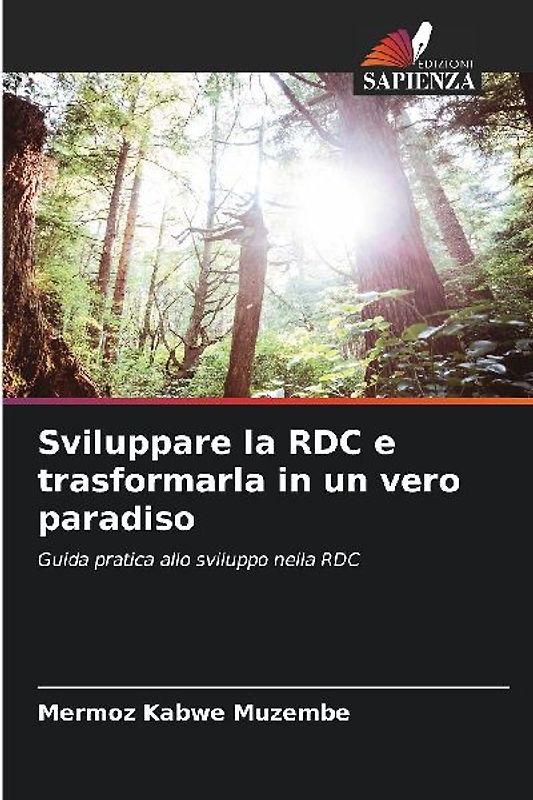 Sviluppare la RDC e trasformarla in un vero paradiso