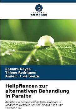 Heilpflanzen zur alternativen Behandlung in Paraíba