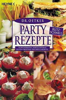 Partyrezepte blitzschnell