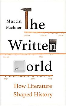 The Written World: How Literature Shaped History