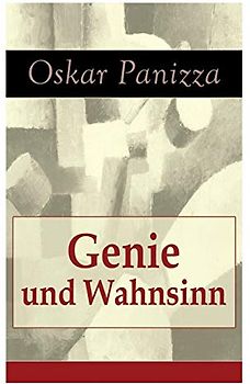 Genie und Wahnsinn