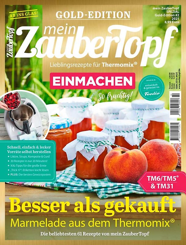 Mein Zaubertopf Gold Edition 2/21 - EINMACHEN mit dem Thermomix® TM5® TM31 TM6