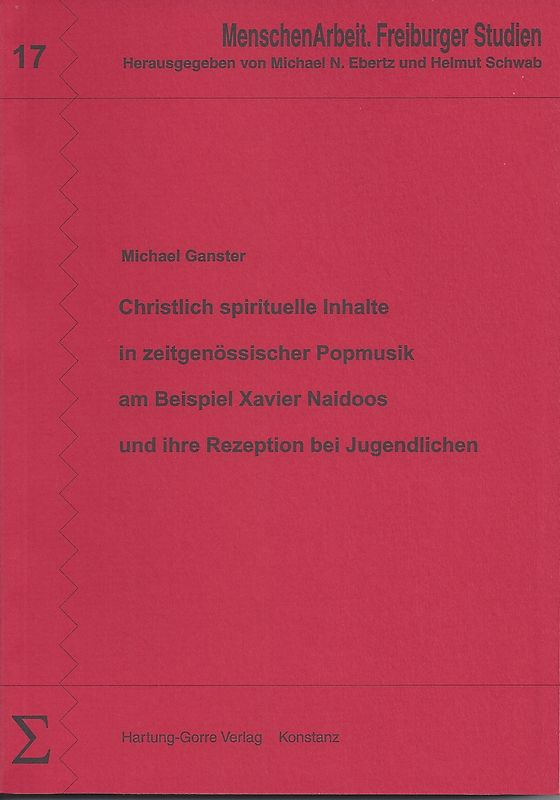 Christlich spirituelle Inhalte in zeitgenössischer Popmusik am Beispiel Xavier Naidoos und ihre Rezeption bei Jugendlichen