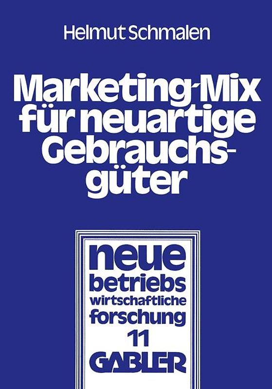 Marketing-Mix für neuartige Gebrauchsgüter