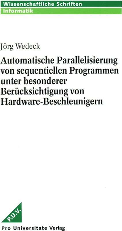 Automatische Parallelisierung von sequentiellen Programmen unter besonderer Berücksichtigung von Hardware-Beschleunigern