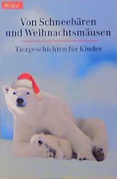 Von Schneebären und Weihnachtsmäusen